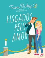 Fisgados Pelo amor - Tessa Bailey.epub